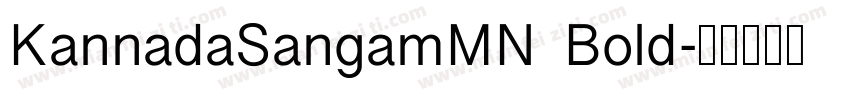 KannadaSangamMN Bold字体转换